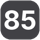 85