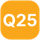 Q25