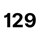 129