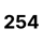 254